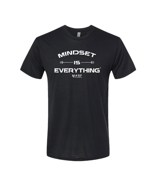 Mindset Is Everything T-Shirt